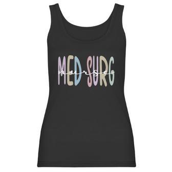 Med Surg Nurse Appreciation Rn Medicalgiftsurgical Nursing Gift Women Tank Top | Favorety CA