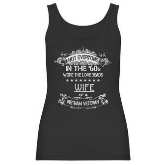 Not Everyone In The 60S Wife Of A Vietnam Veteran Women Tank Top | Favorety