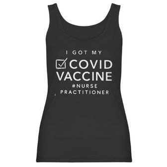 Nurse Practitioner Got Vaccinated Women Tank Top | Favorety