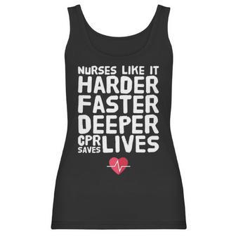 Nurses Like It Harder Faster Deeper Cpr Saves Live S Women Tank Top | Favorety UK