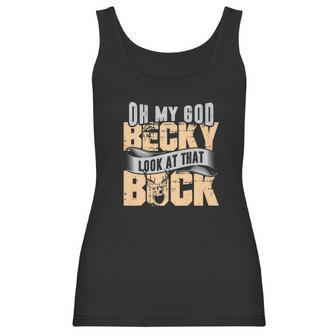 Oh My God Becky Look At That Buck Funny Hunting Women Tank Top | Favorety