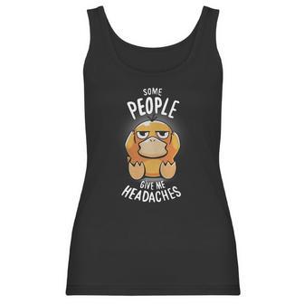 Psyduck Some People Give Me Headaches Women Tank Top | Favorety UK