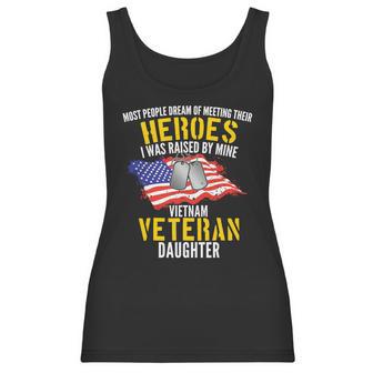 Raised By My Hero Proud Vietnam Veterans Daughter Women Tank Top | Favorety