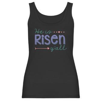 Womens He Is Risen Yall Southern Style Easter Christian Tee Women Tank Top | Favorety CA