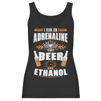 I Run On Adrenaline Beer & Ethanol Women Tank Top | Favorety CA