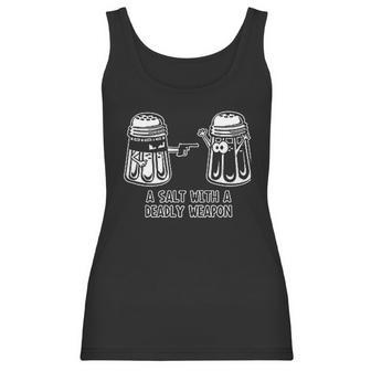 A Salt With A Deadly Weapon Graphic Novelty Sarcastic Funny Women Tank Top | Favorety CA