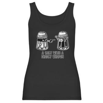 A Salt With A Deadly Weapon Graphic Novelty Sarcastic Funny Women Tank Top | Favorety UK
