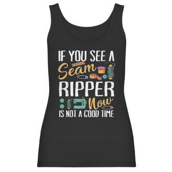 Sewing If You See Seam Ripper Sewing Quilting Mothers Day Women Tank Top | Favorety CA