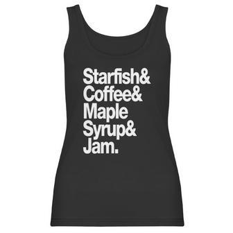 Starfish Coffee Maple Syrup And Jam Women Tank Top | Favorety