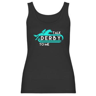 Talk Derby To Me Funny Derby For 2018 Race Horse Aqua Women Tank Top | Favorety UK