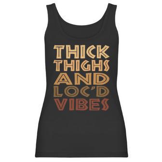 Thick Thighs And Locd Up Vibes Black Women Women Tank Top | Favorety