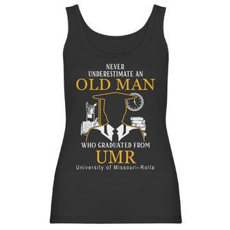 Never Underestimate An Old Man Who Graduated From Umr University Of Missouri–Rolla Women Tank Top | Favorety AU