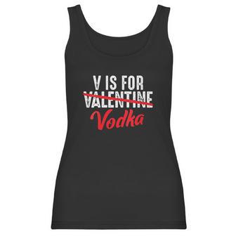 V Is For Valentine Slash Vodka Funny Vodka Lover Valentines Women Tank Top | Favorety UK