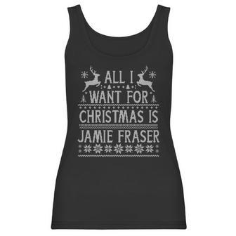 All I Want For Christmas Is Jamie Fraser Women Tank Top | Favorety DE