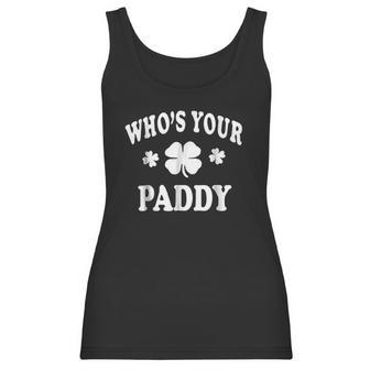 Whos Your Paddy St Patricks Irish Men Women Women Tank Top | Favorety CA