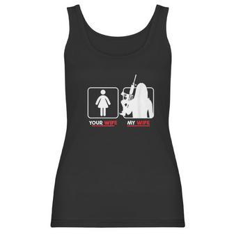 Your Wife My Wife With Riffle Weapon Women Tank Top | Favorety CA