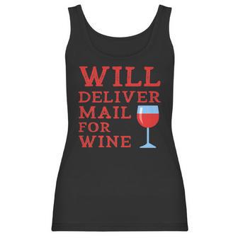 Will Deliver Mail For Wine Postal Mailwoman Postwoman Women Tank Top | Favorety AU