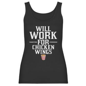 Will Work For Chicken Wings Junk Food Women Tank Top | Favorety UK