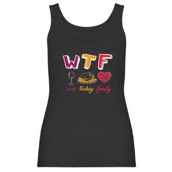 Wtf Wine Turkey Family Funny Thanksgiving Party Women Tank Top | Favorety DE