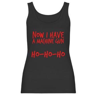 Xmas Now I Have A Machine Gun Ho-Ho-Ho Christmas Women Tank Top | Favorety CA