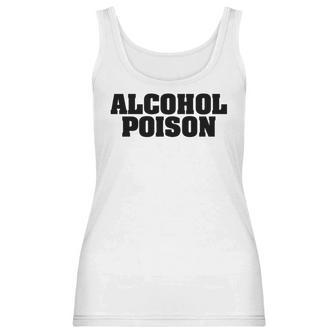 Adul Alcohol Poison Tees Wine Beer Whiskey Vodka Gift Women Tank Top | Favorety UK