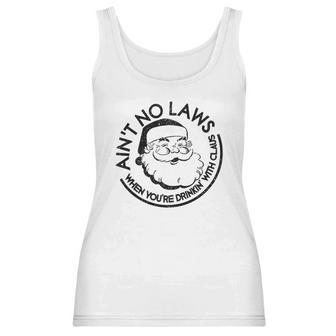 Aint No Laws When Youre Drinking With Claus Christmas Women Tank Top | Favorety UK