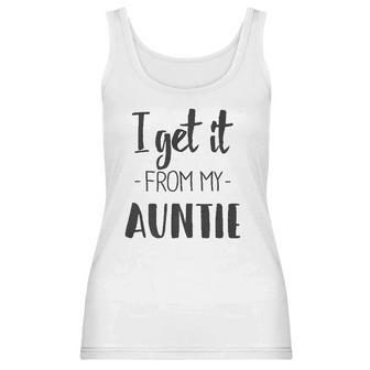 I Get It From My Auntie Creeper Funny Family Baby Women Tank Top | Favorety UK