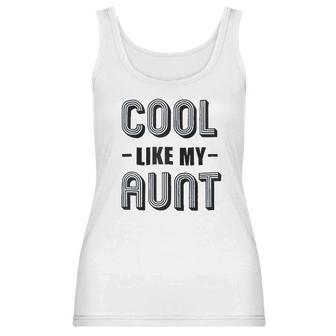 Brisco Brands Cool Aunts Funny Cute Nieces Women Tank Top | Favorety CA