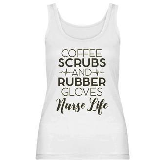 Coffee And Rubber Gloves Nurse Women Tank Top | Favorety