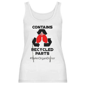 Contains Recycled Parts Lung Transplant Recipient Women Tank Top | Favorety CA