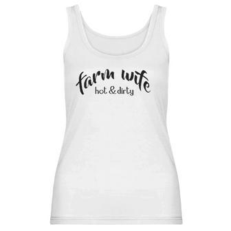 Cute Farm Wife Hot & Dirty Women Tank Top | Favorety CA