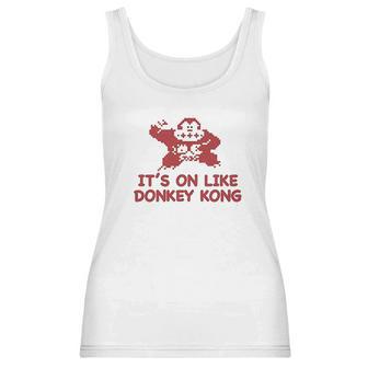 It Is On Like Donkey Kong Women Tank Top | Favorety DE