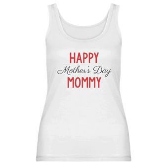 Happy Mothers Day Baby One Piece Happy Mothers Day Mommy Women Tank Top | Favorety AU