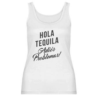 Hola Tequila Adios Problemas Women Tank Top | Favorety AU