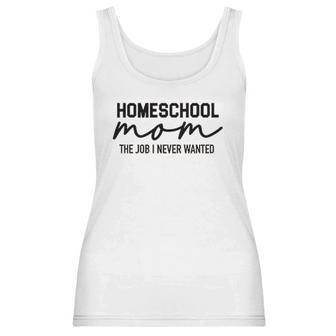 Homeschool Mom Teacher Homeschooling Social Distancing Work From Home Women Tank Top | Favorety CA