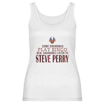 Journey Some Grandmas Play Bingo Real Grandmas Listen To Steve Perry Shirt Women Tank Top | Favorety CA