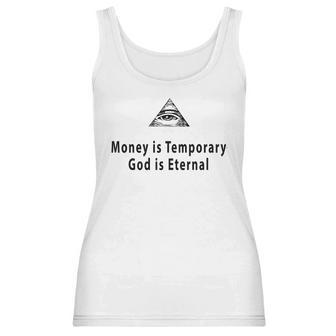 Money Is Temporary God Is Eternal Women Tank Top | Favorety DE