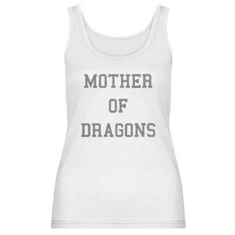 Mother Of Dragons Women Tank Top | Favorety