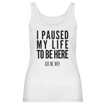 I Paused My Life To Be Here Mormon Missionary Women Tank Top | Favorety AU