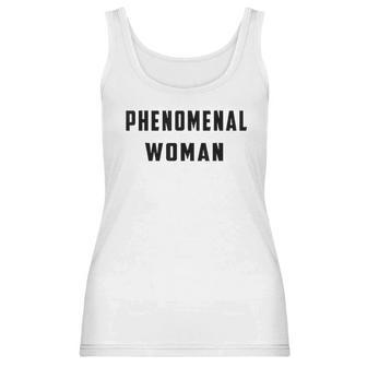 Phenomenal Woman Empowering Gift For Women Women Tank Top | Favorety