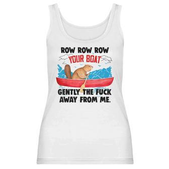 Row Your Boat Gently The Fuck Away From Me Funny Men Women T-Shirt Graphic Print Casual Unisex Tee Women Tank Top | Favorety UK