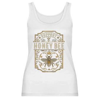 Support Your Local Honey Bee Save The Bees Vintage Women Tank Top | Favorety UK