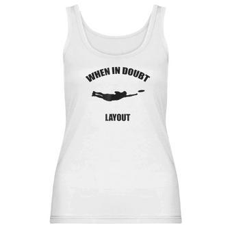 When In Doubt Layout Ultimate Frisbee Sports Women Tank Top | Favorety