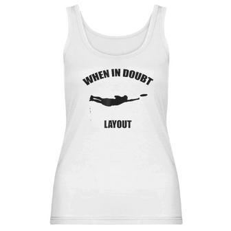 When In Doubt Layout Ultimate Frisbee Sports Women Tank Top | Favorety