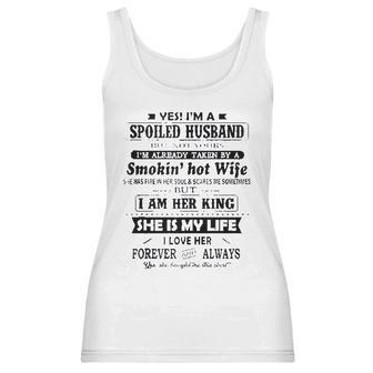 Yes I Am A Spoiled Husband Taken By A Smoking Hot Wife Women Tank Top | Favorety DE