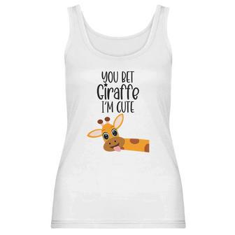 You Bet Giraffe I’M Cute Sassy Funny Boy Girl Women Tank Top | Favorety CA