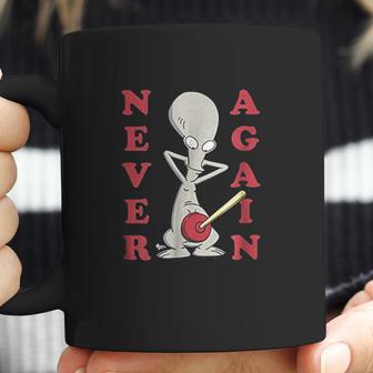 American Dad Roger Plunger Never Again Coffee Mug | Favorety