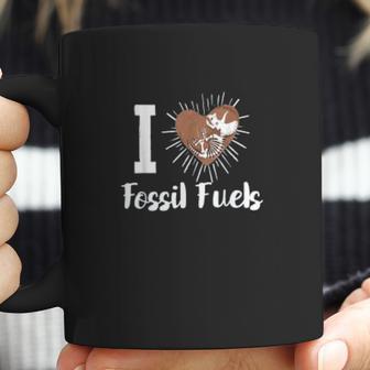 Anti Climate Change Anti Socialism Love Fossil Fuels Coffee Mug | Favorety