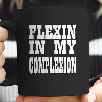 Flexin In My Complexion Tshirt By Kheris Rogers Coffee Mug | Favorety CA