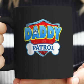 Funny Daddy Patrol Dog Mom Dad Best Christmas Gifts For Dad Coffee Mug | Favorety